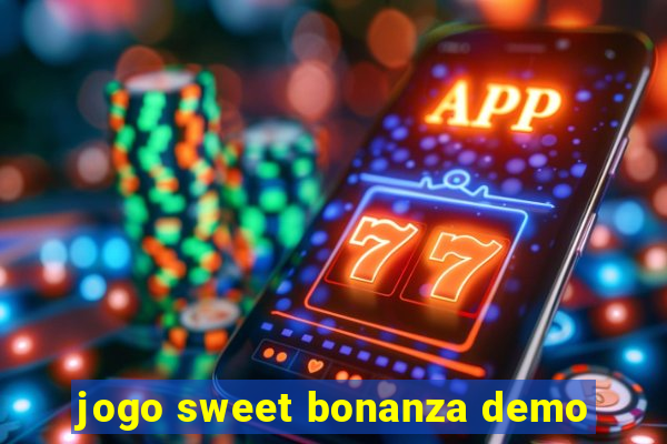 jogo sweet bonanza demo